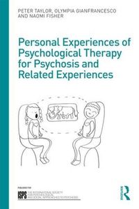 Cover image for Personal Experiences of Psychological Therapy for Psychosis and Related Experiences