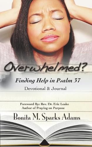 Cover image for Overwhelmed? Finding Help in Psalm 37 Devotional & Journal