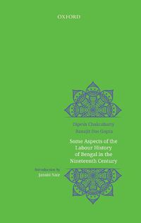 Cover image for Some Aspects of Labour History of Bengal in the Nineteenth Century: Two Views