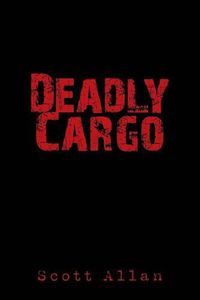 Cover image for Deadly Cargo