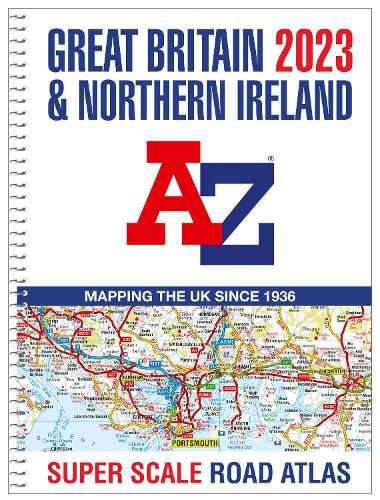 Cover image for Great Britain A-Z Super Scale Road Atlas 2023 (A3 Spiral)