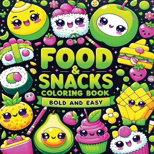 Cover image for Food and Snacks Coloring Book Bold and Easy