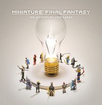 Cover image for Miniature Final Fantasy