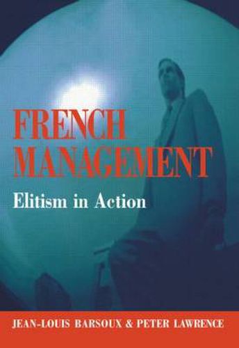 French Management: Elitism in Action