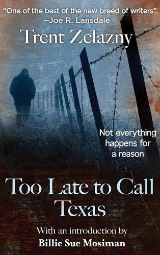 Cover image for Too Late to Call Texas