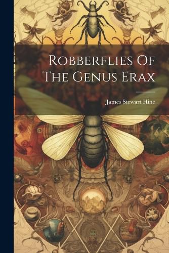 Cover image for Robberflies Of The Genus Erax