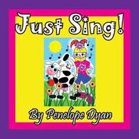 Cover image for Just Sing!