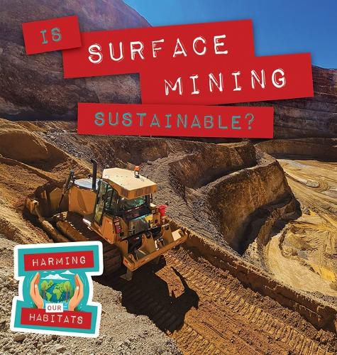Cover image for Is Surface Mining Sustainable?
