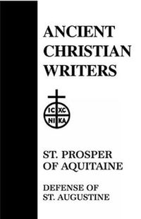 Cover image for 32. St. Prosper of Aquitaine: Defense of St. Augustine