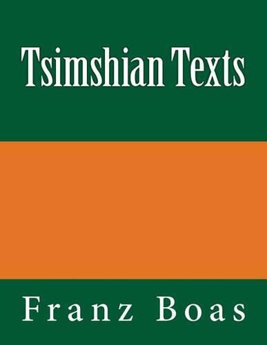 Tsimshian Texts: The original edition of 1902