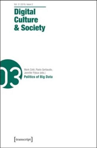 Digital Culture & Society: Vol. 2, Issue 2/2016 - Politics of Big Data