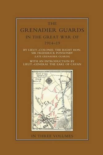 Cover image for THE GRENADIER GUARDS IN THE GREAT WAR 1914-1918 Volume One