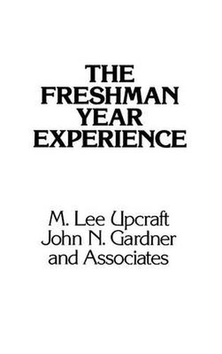 The Freshman Year Experience: Helping Students Survive and Succeed in College