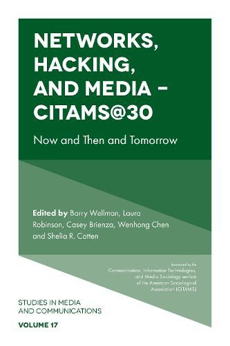 Networks, Hacking and Media - CITAMS@30: Now and Then and Tomorrow