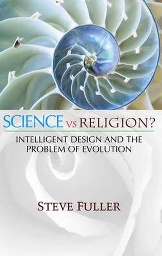 Science vs. Religion: Intelligent Design and the Problem of Evolution