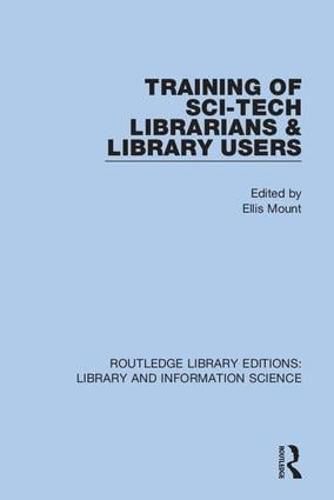 Cover image for Training of Sci-Tech Librarians & Library Users