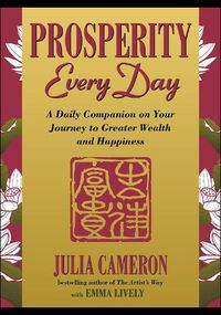 Cover image for Prosperity Every Day: A Daily Companion on Your Journey to Greater Wealth and Happiness