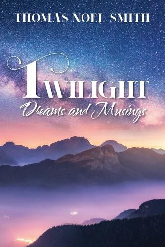 Cover image for Twilight Dreams and Musings