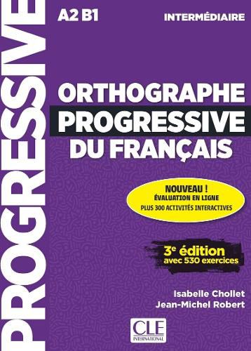 Orthographe progressive du francais: Livre intermediaire + CD + Appli-web -