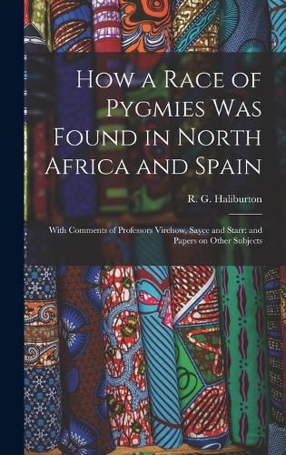 How a Race of Pygmies was Found in North Africa and Spain