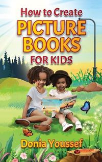 Cover image for How to Create Picture Books for Kids