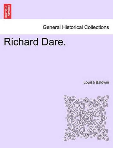 Cover image for Richard Dare. Vol. I.