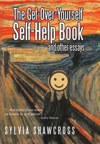 Cover image for The Get-Over-Yourself Self-Help Book and Other Essays: The Collected Works of a Misunderstood Curmudgeon