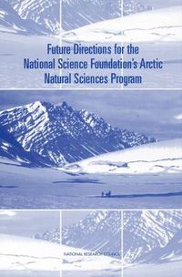 Cover image for Future Directions for the National Science Foundation's Arctic Natural Sciences Program