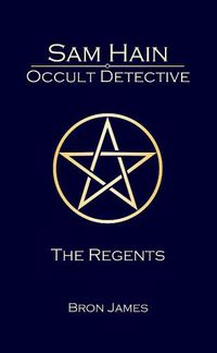 Cover image for Sam Hain - Occult Detective: #4 the Regents