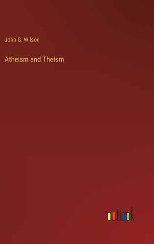 Atheism and Theism