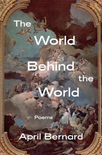 Cover image for The World Behind the World: Poems