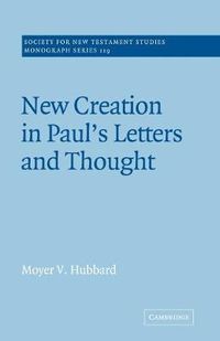 Cover image for New Creation in Paul's Letters and Thought