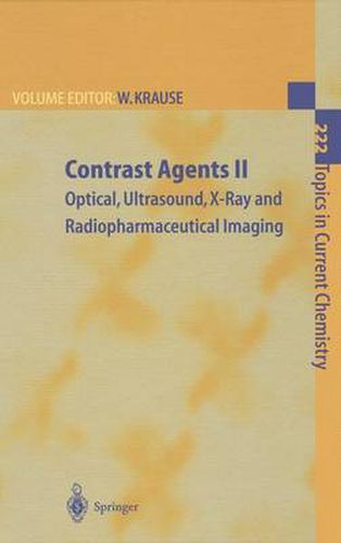 Cover image for Contrast Agents II: Optical, Ultrasound, X-Ray and Radiopharmaceutical Imaging