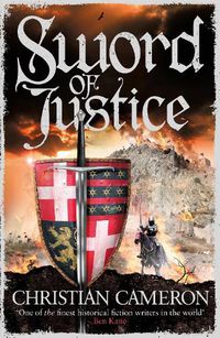 Cover image for Sword of Justice: An epic medieval adventure from the master of historical fiction