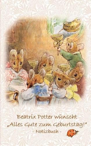Beatrix Potter wunscht  Alles Gute zum Geburtstag!  Notizbuch ( Peter Hase )