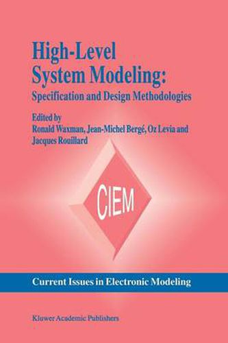 Cover image for High-Level System Modeling: Specification and Design Methodologies