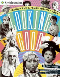 Cover image for Looking Good: Fashion Fun & Flubs Activity Book