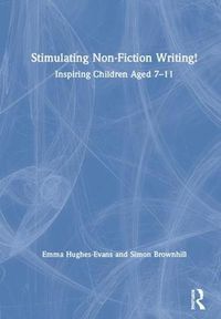 Cover image for Stimulating Non-Fiction Writing!: Inspiring Children Aged 7-11