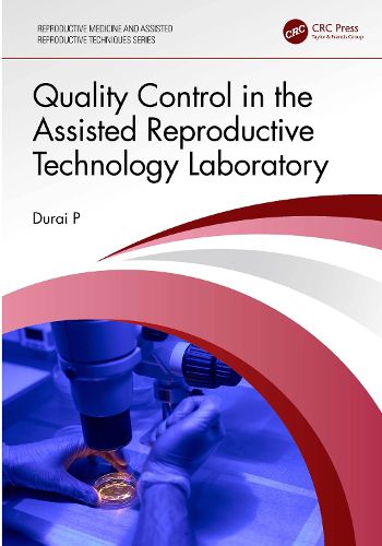 Cover image for Quality Control in the Assisted Reproductive Technology Laboratory