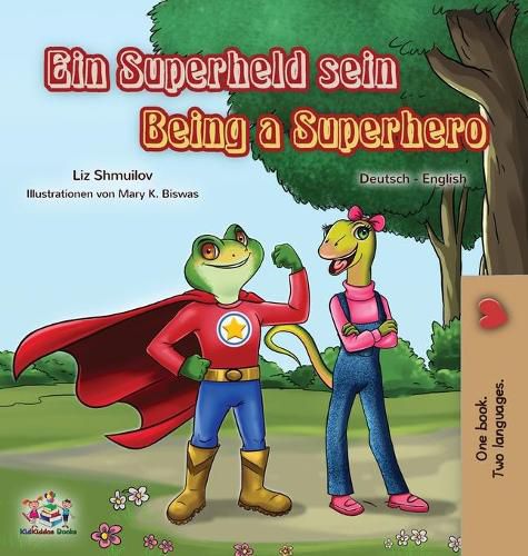 Cover image for Being a Superhero (German English Bilingual Book for Kids)