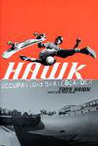 Cover image for Hawk: Occupation: Skateboarder
