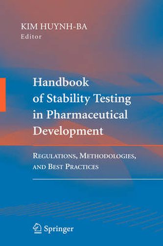Cover image for Handbook of Stability Testing in Pharmaceutical Development: Regulations, Methodologies, and Best Practices