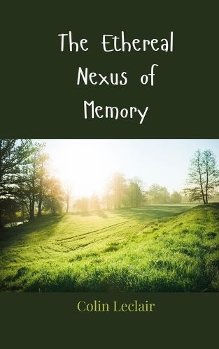 Cover image for The Ethereal Nexus of Memory