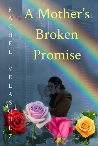 Cover image for A Mother's Broken Promise