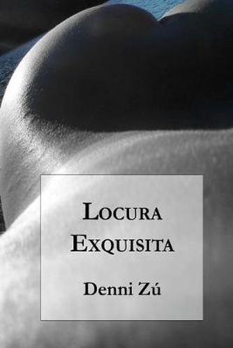 Cover image for Locura Exquisita