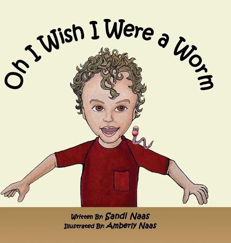 Cover image for Oh, I Wish I Were a Worm