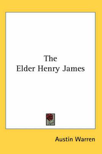 Cover image for The Elder Henry James