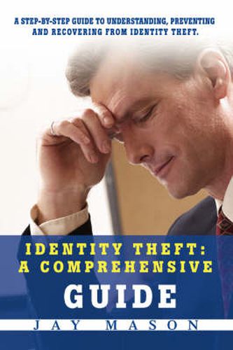 Cover image for Identity Theft: A Comprehensive Guide