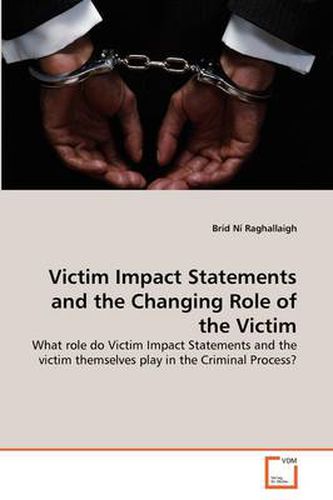 Cover image for Victim Impact Statements and the Changing Role of the Victim