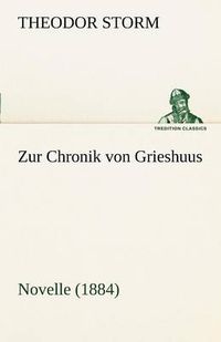 Cover image for Zur Chronik Von Grieshuus